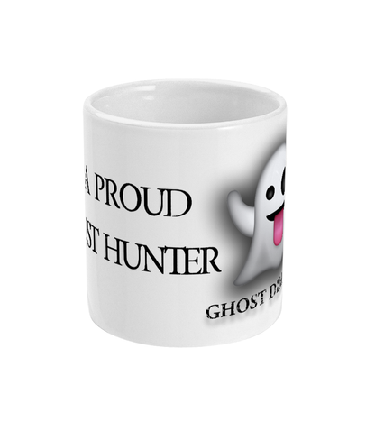 I'M A PROUD GHOST HUNTER - GHOST DIMENSION MUG